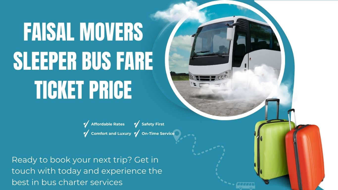 Faisal Movers Sleeper Bus Fare Ticket Price 2024