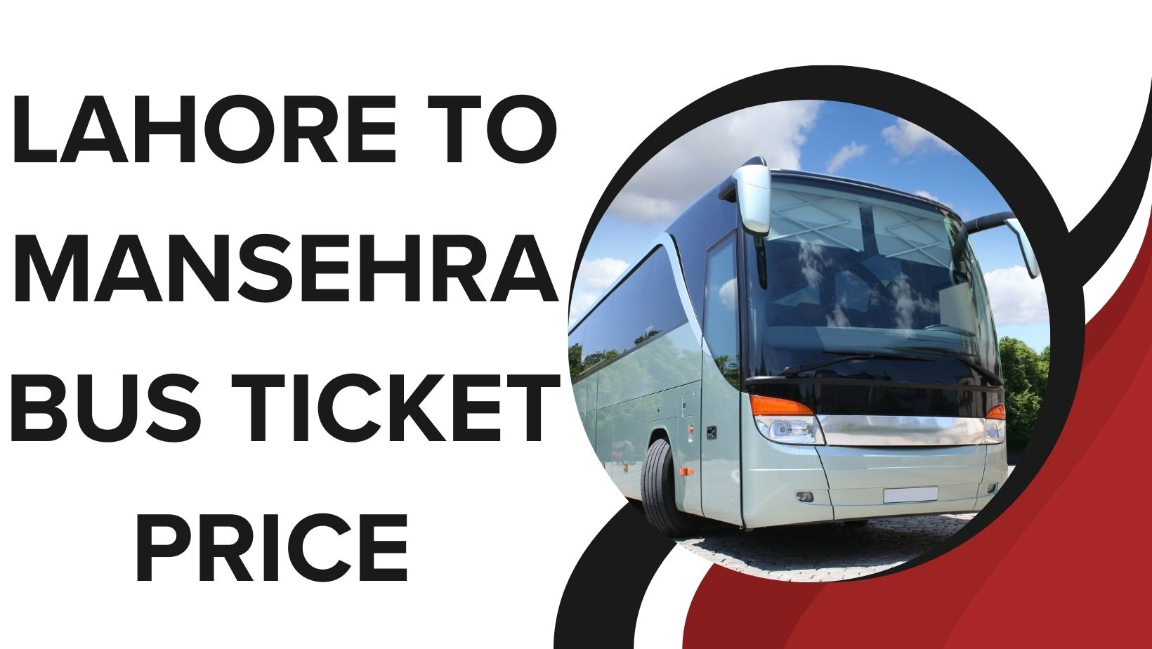 Lahore To Mansehra Bus Ticket Price 2024