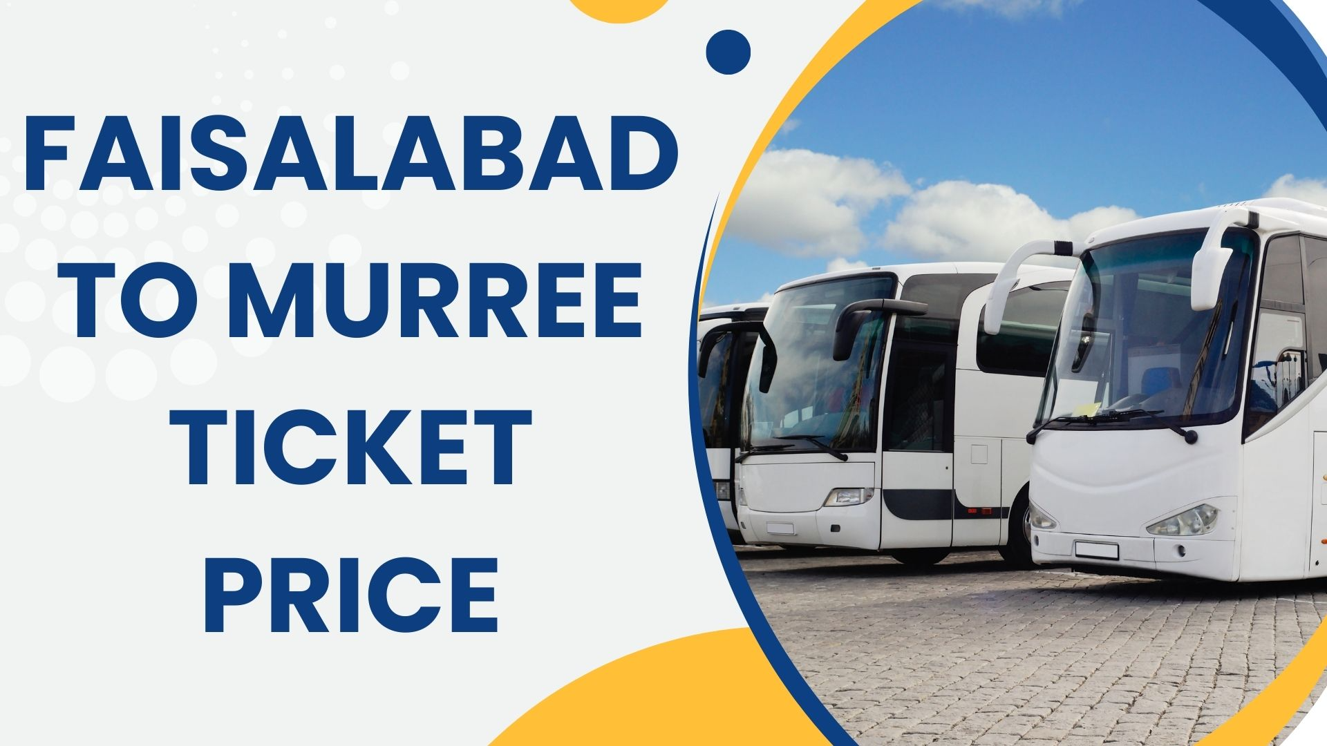 Faisalabad To Murree Ticket Price 2024