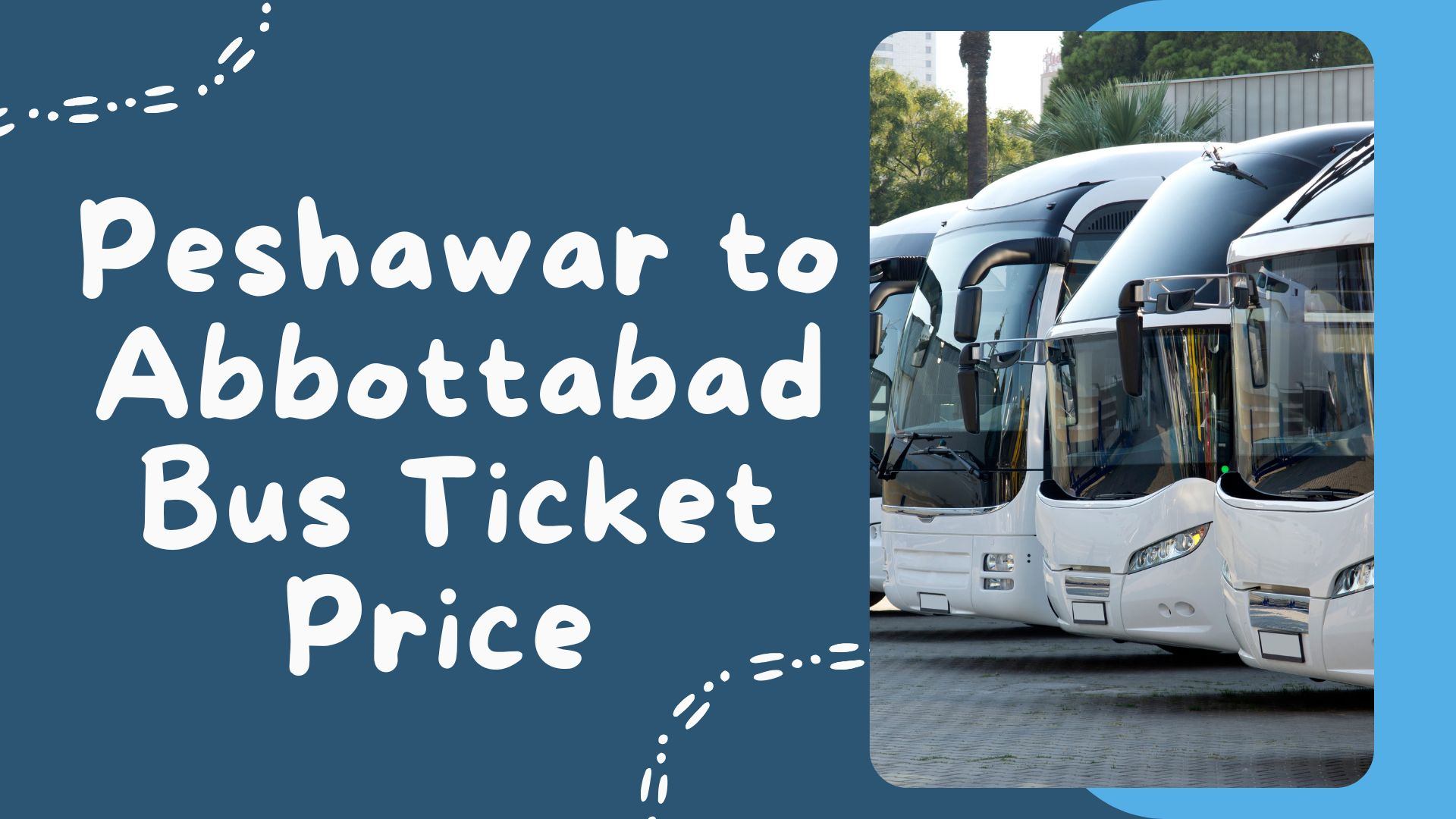 Peshawar to Abbottabad Bus Ticket Price 2024